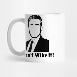 I don’t wike it! Mug